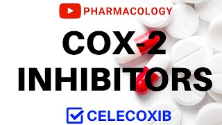 COX 2 Inhibitors Made Easy  Celecoxib  Pharmacology  All You Need To Know [upl. by Sesilu606]