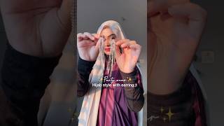 Hijab style with earrings✨🧕🎀 hijabstyle hijabtutorial hijablook [upl. by Nalyorf]