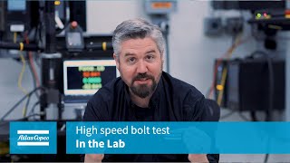 In the Lab HighSpeed Torque Test  Atlas Copco [upl. by Atiuqa314]