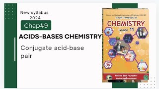 Chap9  Acids bases Chemistry  Conjugate acid base pairs  Class 11 [upl. by Struve]