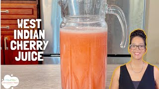 How To Make West Indian Cherry Juice  Barbados Cherry  Acerola Cherry [upl. by Selmore]