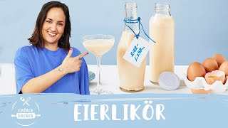 Eierlikör selber machen – Dieser Eierlikör schmeckt einfach himmlisch 😍❤️ I Einfach Backen [upl. by Krute]