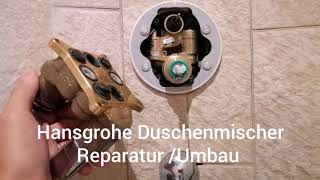 Hansgrohe Duschenmischer ReparaturUmbau [upl. by Heydon]