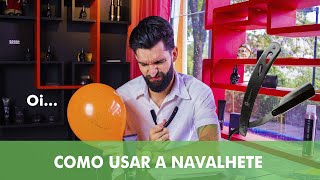 Como usar a Navalhete  navalha em casa [upl. by Llehsam705]