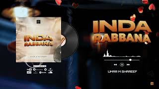 Umar M Shareef  Inda Rabbana  Official Audio [upl. by Lehet]