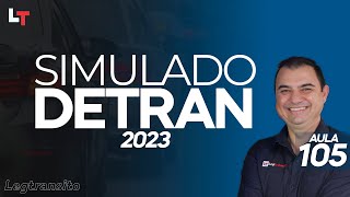 SIMULADO DETRAN QUESTÕES 2023  AULA 105 SimuladoLegTransito2023 Detran2023 [upl. by Rehptsirhc361]