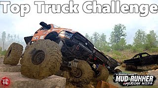 SpinTires MudRunner TOP TRUCK CHALLENGE NEW MAP AND TRUCKS [upl. by Yartnod106]