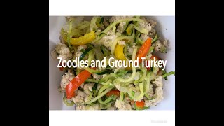 Zucchini Zoodles and Ground Turkey [upl. by Akirea]