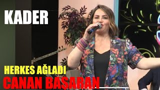 Canan Başaran l Kader [upl. by Assillam]