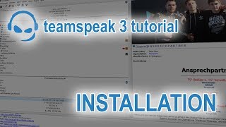 TeamSpeak 3 Anleitung Installation  Deutsch PC  TeamSpeakTutorial 02 [upl. by Adnaw]