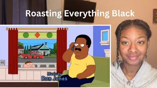 Family Guy  Roasting Everything Black  TC Reacts [upl. by Liahus]