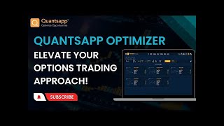 Quantsapp Optimizer Elevate your options trading approach [upl. by Omor164]