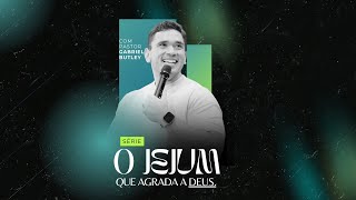 O JEJUM QUE AGRADA A DEUS  MENSAGEM 02 [upl. by Demy]