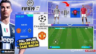 FIFA 19 Android Offline Ringan Ukuran Kecil  FIFA 16 MOD Best Graphic [upl. by Purcell]