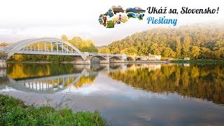 Ukáž sa Slovensko  Piešťany [upl. by Akinit751]