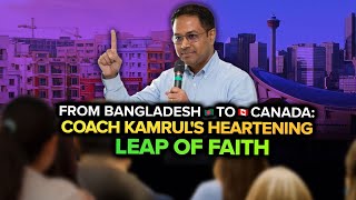 The Flourish Podcast Ep 79 From Bangladesh to Canada Coach Kamruls Heartening Leap Of Faith [upl. by Rosette839]