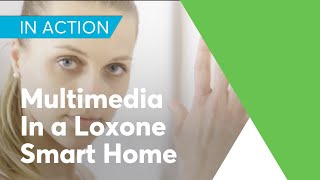 Multimedia in a Loxone Smart Home [upl. by Neda]