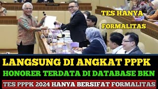 LANGSUNG DIANGKAT  HONORER TERDATA DATABASE BKN TIDAK PERLU TES PPPK LAGI [upl. by Oballa]