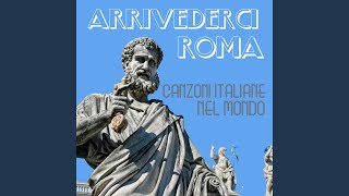 Canzoni Italiane nel mondo Arrivederci Roma [upl. by Adamok876]