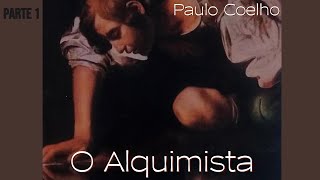 🎧 Áudio Book O Alquimista  Áudio Livro de Paulo Coelho  VOZ HUMANA PARTE 1 [upl. by Emilie]