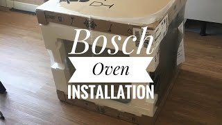 BOSCH OVEN INSTALLATION VLOG [upl. by Raychel644]