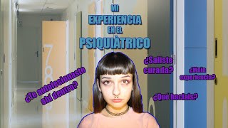 MI EXPERIENCIA EN UN PSIQUIÁTRICO Storytime 2 [upl. by Leacim]