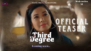 THIRD DEGREE TEASER 4K mp4  Official Teaser  Web Series  Session 1  Coming soon [upl. by Balbinder]