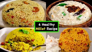 சட்டுனு செய்யகூடிய சத்தான 4 சிறுதானிய உணவு👌 Millet Recipes  Millet recipes in tamil  healthy [upl. by Neelyak80]