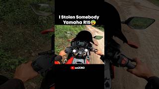 I Stolen Somebody Yamaha R15 😰 shorts [upl. by Aekahs]