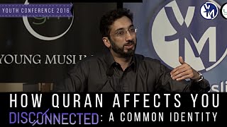 The Way Quran Affects You  Nouman Ali Khan  YC2016 [upl. by Onirotciv]