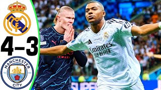 Real Madrid vs Manchester City 43  All Goals and Highlights  2024 🔥 MBAPPE [upl. by Orabelle]