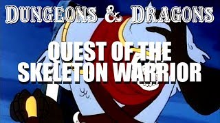 Dungeons amp Dragons  Episode 9  Quest of the Skeleton Warrior [upl. by Freiman]