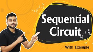 Sequential Circuit Introduction with examples [upl. by Sparhawk315]