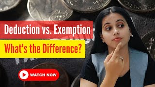 Deduction vs Exemption Whats the Difference  Tax Tips Explained [upl. by Yunick862]