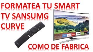 FORMATEAR TU SMART TV SAMSUNG CURVE [upl. by Campos]