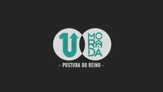 Postura do Reino  Morada Ao Vivo [upl. by Yahsram]