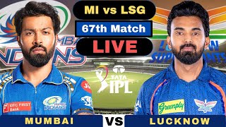 Live Mumbai Indians vs Lucknow Super Giants IPL  MI vs LSG Live 67th Match IPL 2024 [upl. by Silado]