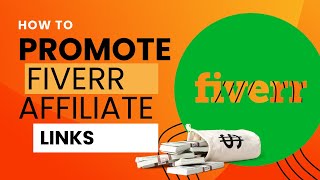 How to promote Fiverr affiliate links Simple 2024 [upl. by Tellford964]