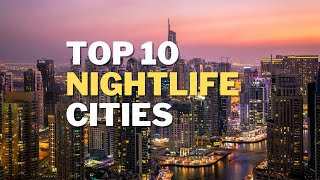 Top 10 Cities with the Best Nightlife in the World  Travel Guide [upl. by Noiroc]