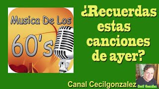 ¿RECUEDAS ESTAS CANCIONES DE AYER Canal Cecilgonzález [upl. by Gaidano256]