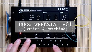 MOOG WERKSTATT01 Basics and Patching [upl. by Roid]