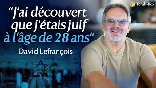 DAVID LEFRANÇOIS  quotJAI DÉCOUVERT QUE JÉTAIS JUIF À 28 ANS quot [upl. by Rexfourd]