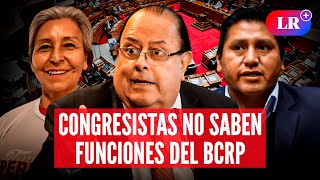 JULIO VELARDE expone la ignorancia de CONGRESISTAS sobre funciones del BCRP LR [upl. by Hashim]