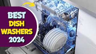 9 Best Dishwashers Of 2024  Top Dishwashers For Every Budget [upl. by Ahsian]