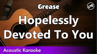 Grease  Hopelessly Devoted To You SLOW karaoke acoustic [upl. by Eelyek817]