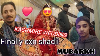 finally shadii ho Gaye cxn ke kashmire famous wedding🥰🥰Owais Wani vlogs [upl. by Leraj]