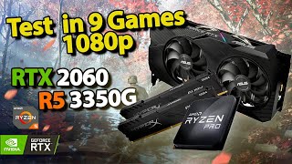 RTX 2060  Ryzen 5 3350G  Test in 9 Games  Full HD 1080p [upl. by Beacham]