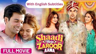 Shaadi Mein Zaroor Aana 2017 With English Subtitles  Superhit Hindi Movie  Rajkumar Rao Kriti [upl. by Stedmann]