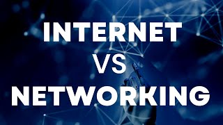 Different between Networking and Internet Explained [upl. by Nniw]