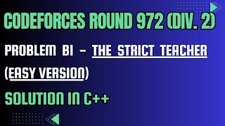 Codeforces Round 972 Problem B1 The Strict Teacher Easy Version Full Solution In C [upl. by Thant]